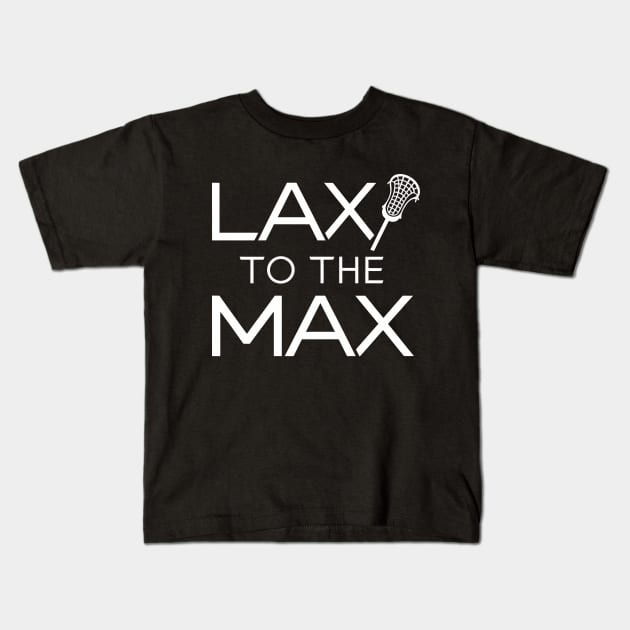 Lax To The Max Design Kids T-Shirt by RazorDesign234